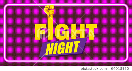 Fight night vector horizontal banner with text and strong fist. mma, wrestling or fight club emblem design template. fight label isolated on neon violet background 64018550