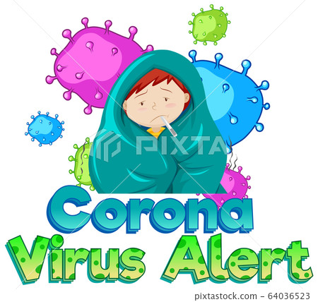 Font design for coronavirus alert with sick kid Font design for coronavirus alert with sick kid 64036523
