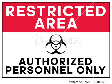 Biohazard warning Restricted area Authorized personnel only poster. Biohazard caution signs. No entry. Disease prevention, control and management. Safety sign. Eps 10. Biohazard warning Restricted area Authorized personnel only poster. Biohazard caution signs. No entry. Disease prevention, control and management. Safety sign. Eps 10. 64046980