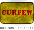 Sign Yellow isolate background Dust stains creative graphic  design abstract have Red Font of word typography "CURFEW" this campaign Government measures global worldwide  64054435