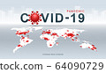 Coronavirus COVID-19. Coronavirus disease Pandemic on map. COVID-19 Virus background. Virus attack on earth. Vector Illustration. 64090729
