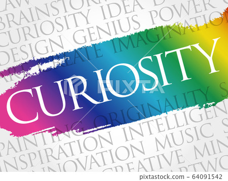 Curiosity word cloud concept background Curiosity word cloud concept background 64091542
