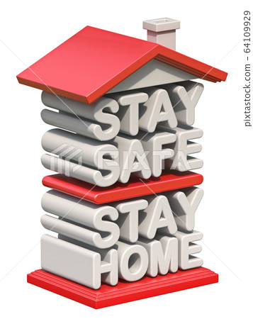 Text STAY SAFE STAY HOME in shape of house 3D Text STAY SAFE STAY HOME in shape of house 3D 64109929