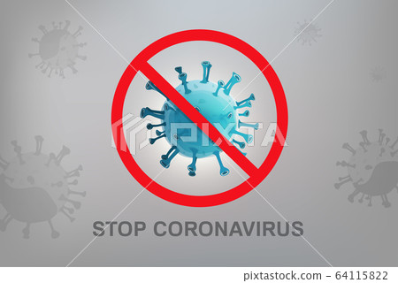 Stop Coronavirus sign with virus particles on gray background Stop Coronavirus sign with virus particles on gray background 64115822