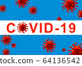 Inscription COVID-19 and red abstract virus strain model on the blue background with copy space. Virus Pandemic Protection Concept. Microscope virus 2019-nCov, 3D rendering 64136542