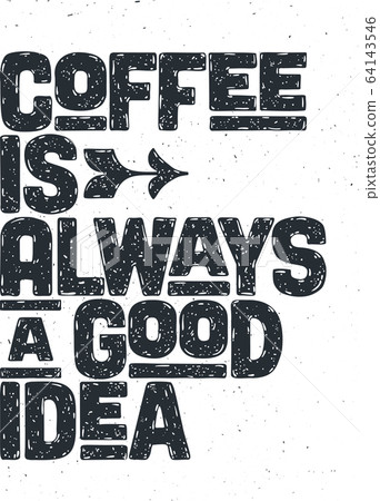 Coffee. Poster with hand drawn lettering Coffee Coffee. Poster with hand drawn lettering Coffee 64143546