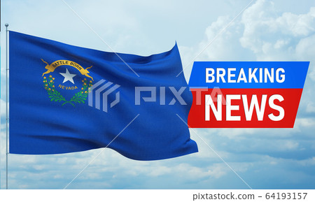 Breaking news. World news with background waving flag of the states of USA. State of Nevada flag. Pandemic 3D illustration. 64193157