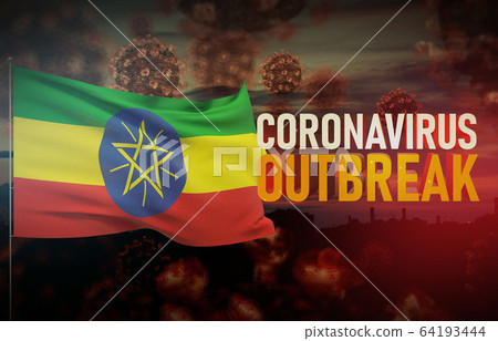 Coronavirus COVID-19 outbreak concept with flag of Ethiopia. Pandemic 3D illustration. Coronavirus COVID-19 outbreak concept with flag of Ethiopia. Pandemic 3D illustration. 64193444