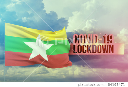 Coronavirus outbreak and coronaviruses influenza lockdown concept with flag of Myanmar. Pandemic 3D illustration. Coronavirus outbreak and coronaviruses influenza lockdown concept with flag of Myanmar. Pandemic 3D illustration. 64193471