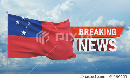 Breaking news. World news with backgorund waving national flag of Samoa. 3D illustration. 64196963