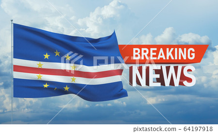 Breaking news. World news with backgorund waving national flag of Cape Verde. 3D illustration. Breaking news. World news with backgorund waving national flag of Cape Verde. 3D illustration. 64197918