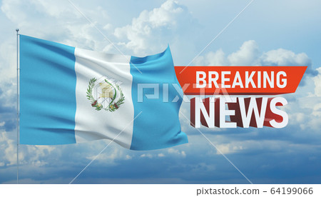 Breaking news. World news with backgorund waving national flag of Guatemala. 3D illustration. 64199066