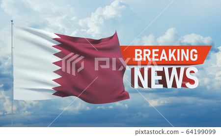 Breaking news. World news with backgorund waving national flag of Qatar. 3D illustration. Breaking news. World news with backgorund waving national flag of Qatar. 3D illustration. 64199099