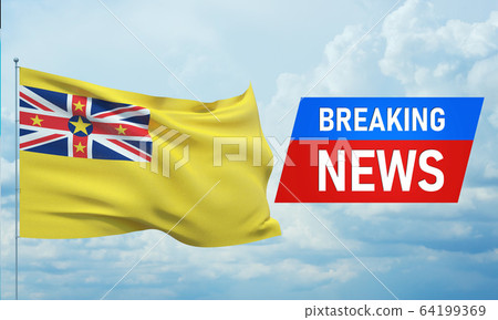 Breaking news. World news with backgorund waving national flag of Niue. 3D illustration. 64199369
