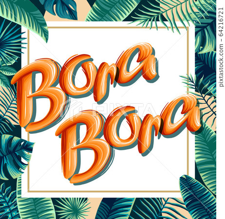 Bora Bora tropical leaves bright banner orange letters Bora Bora tropical leaves bright banner orange letters 64216721