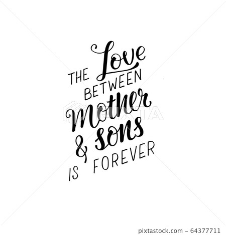 The love between mother and sons is forever – hand written sign for print card, mug, souvenir, social media on Mother day. EPS10 64377711