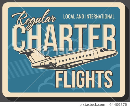 Regular charter flights, international private jet Regular charter flights, international private jet 64409876