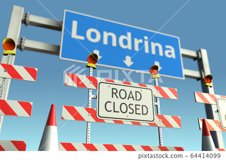 Roadblocks near Londrina city traffic sign. Quarantine or lockdown in Brazil conceptual 3D rendering 64414099