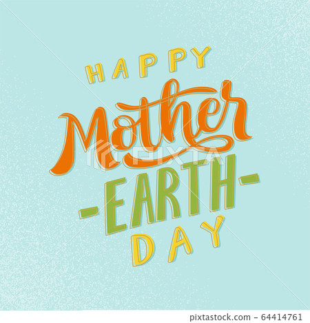 Happy mother earth day card Happy mother earth day card 64414761