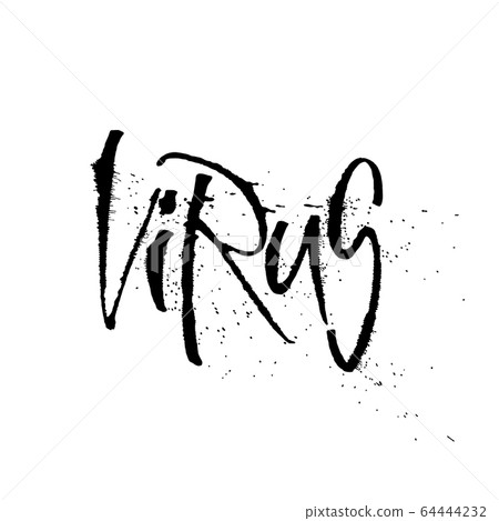 Virus hand drawn vector illustration. Coronavirus black lettering. Epidemic disease banner. Expressive calligraphy isolated on white. Virus hand drawn vector illustration. Coronavirus black lettering. Epidemic disease banner. Expressive calligraphy isolated on white. 64444232