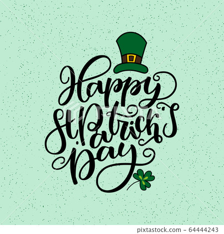 St. Patricks Day lettering. holiday poster. Isolated sign on green background. Great for greeting card, poster, label, sticker. Brush ink modern handlettering. 64444243