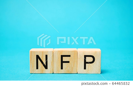 Wooden blocks with the word NFP. Nonfarm Payrolls - key economic indicator. Natural Family Planning concept Wooden blocks with the word NFP. Nonfarm Payrolls - key economic indicator. Natural Family Planning concept 64465832