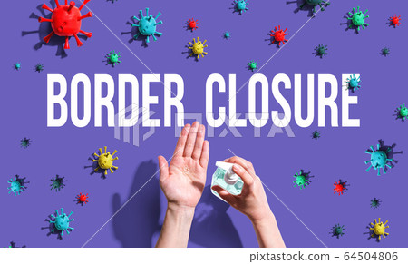 Border Closure Theme with hand sanitizer Border Closure Theme with hand sanitizer 64504806