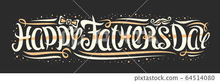 Vector greeting card for Father's Day Vector greeting card for Father's Day 64514080