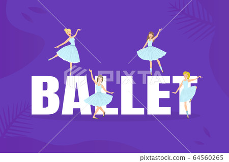 Banner Template with Ballet Word and Beautiful Ballerinas Performing Dance Vector Illustration Banner Template with Ballet Word and Beautiful Ballerinas Performing Dance Vector Illustration 64560265