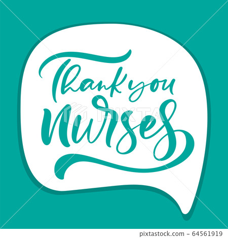 Thank you nurses lettering vector text on white bubble background. illustration for International Nurses Day. Holiday banner for doctors Thank you nurses lettering vector text on white bubble background. illustration for International Nurses Day. Holiday banner for doctors 64561919