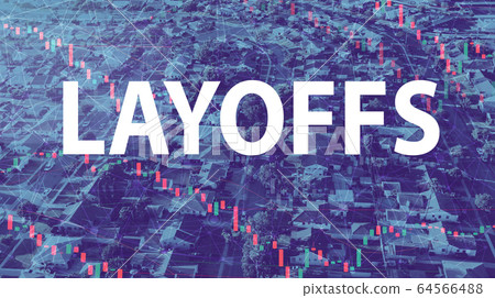 Layoffs theme with aerial view of residential LA Layoffs theme with aerial view of residential LA 64566488