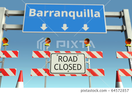 Roadblocks near Barranquilla city road sign. Lockdown in Colombia conceptual 3D rendering Roadblocks near Barranquilla city road sign. Lockdown in Colombia conceptual 3D rendering 64572857