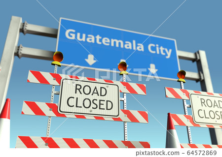 Traffic barricades at Guatemala City traffic sign. Coronavirus disease quarantine or lockdown in Guatemala conceptual 3D rendering Traffic barricades at Guatemala City traffic sign. Coronavirus disease quarantine or lockdown in Guatemala conceptual 3D rendering 64572869