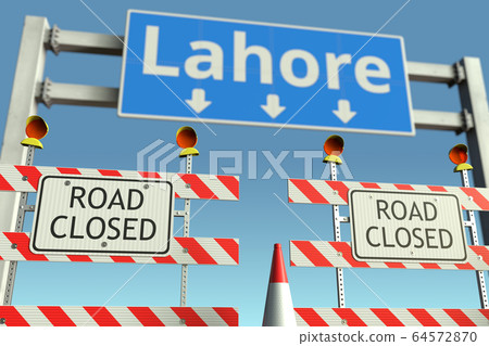 Roadblock near Lahore city road sign. Coronavirus disease quarantine or lockdown in Pakistan conceptual 3D rendering Roadblock near Lahore city road sign. Coronavirus disease quarantine or lockdown in Pakistan conceptual 3D rendering 64572870