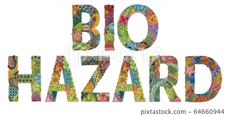 Words BIO HAZARD. Vector decorative zentangle 64660944