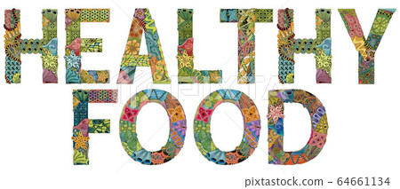Words HEALTHY FOOD. Vector decorative zentangle Words HEALTHY FOOD. Vector decorative zentangle 64661134