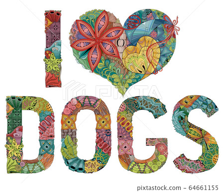Words I LOVE DOGS. Vector decorative zentangle 64661155