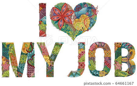 Words I LOVE MY JOB. Vector Decorative Zentangle - Stock Illustration ...