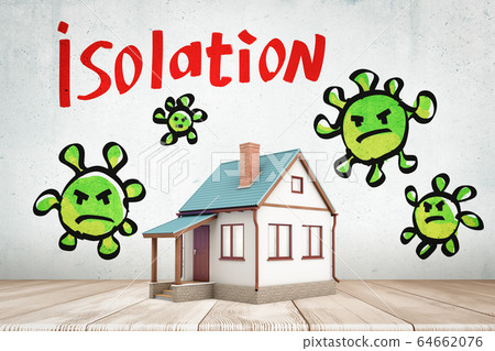 3d rendering of tiny cottage with closed door and windows, standing on wooden surface near wall with title 'Isolation' and green viruses painted on it. 64662076