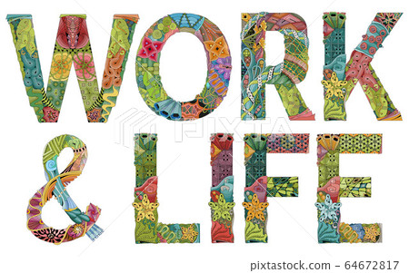 WORK and LIFE. Vector decorative zentangle object - Stock Illustration ...