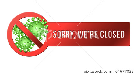 Temporarily closed sign of coronavirus news. Information warning sign about quarantine Temporarily closed sign of coronavirus news. Information warning sign about quarantine 64677822