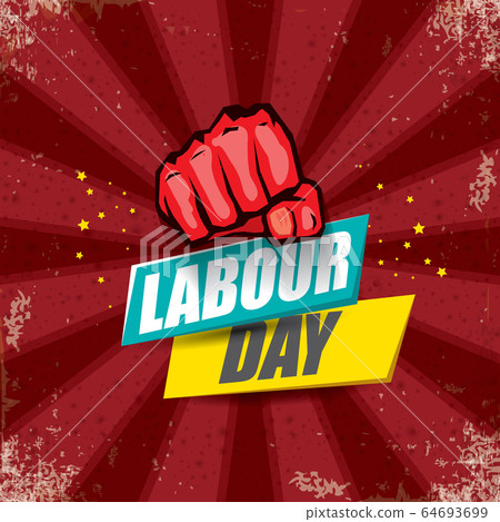 1 may Happy labour day vector label with strong protest fist in\
the air on bintage red background with rays. vector happy labor day\
background or banner with man hand. workers may day poster