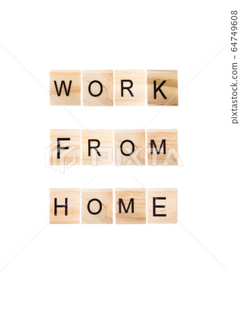 Work from home wooden word. 64749608