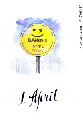 April fools, road sign, hand drawn, watercolor Illustration April fools, road sign, hand drawn, watercolor Illustration 64796113