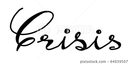Black hand drawing in word crisis on white background Black hand drawing in word crisis on white background 64839507