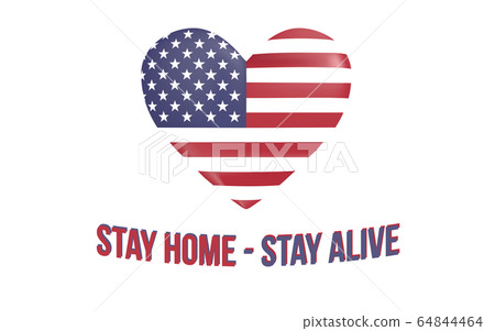 US heart and inscription stay home - stay alive US heart and inscription stay home - stay alive 64844464