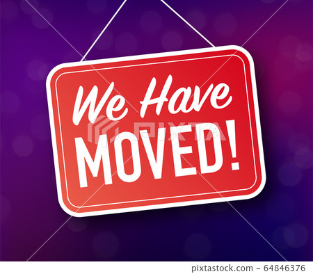 We have moved hanging sign on white background. We have moved hanging sign on white background. 64846376