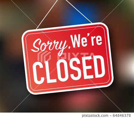 Sorry we're closed hanging sign on white Sorry we're closed hanging sign on white 64846378