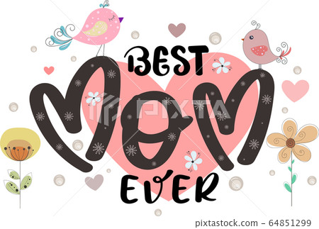 Celebration Happy Mother's Day Calligraphy vector with flowers and leaves. Greeting Card vector the best mom. Illustration Mother's day Celebration Happy Mother's Day Calligraphy vector with flowers and leaves. Greeting Card vector the best mom. Illustration Mother's day 64851299