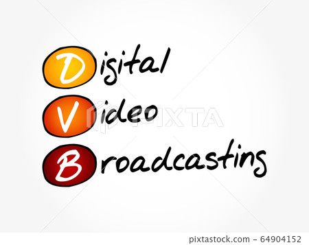 DVB - Digital Video Broadcasting acronym DVB - Digital Video Broadcasting acronym 64904152